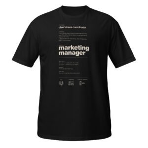 Short-Sleeve Unisex T-Shirt: Marketing manager dark